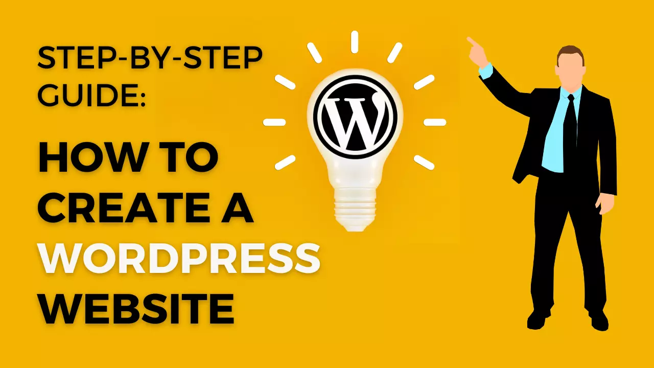 Read more about the article Step-by-Step Guide: How to Create a WordPress Website in 2023