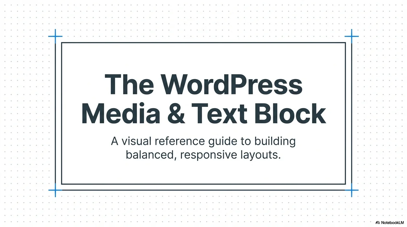 Read more about the article How to Master the WordPress Media and Text Block for Professional Layouts